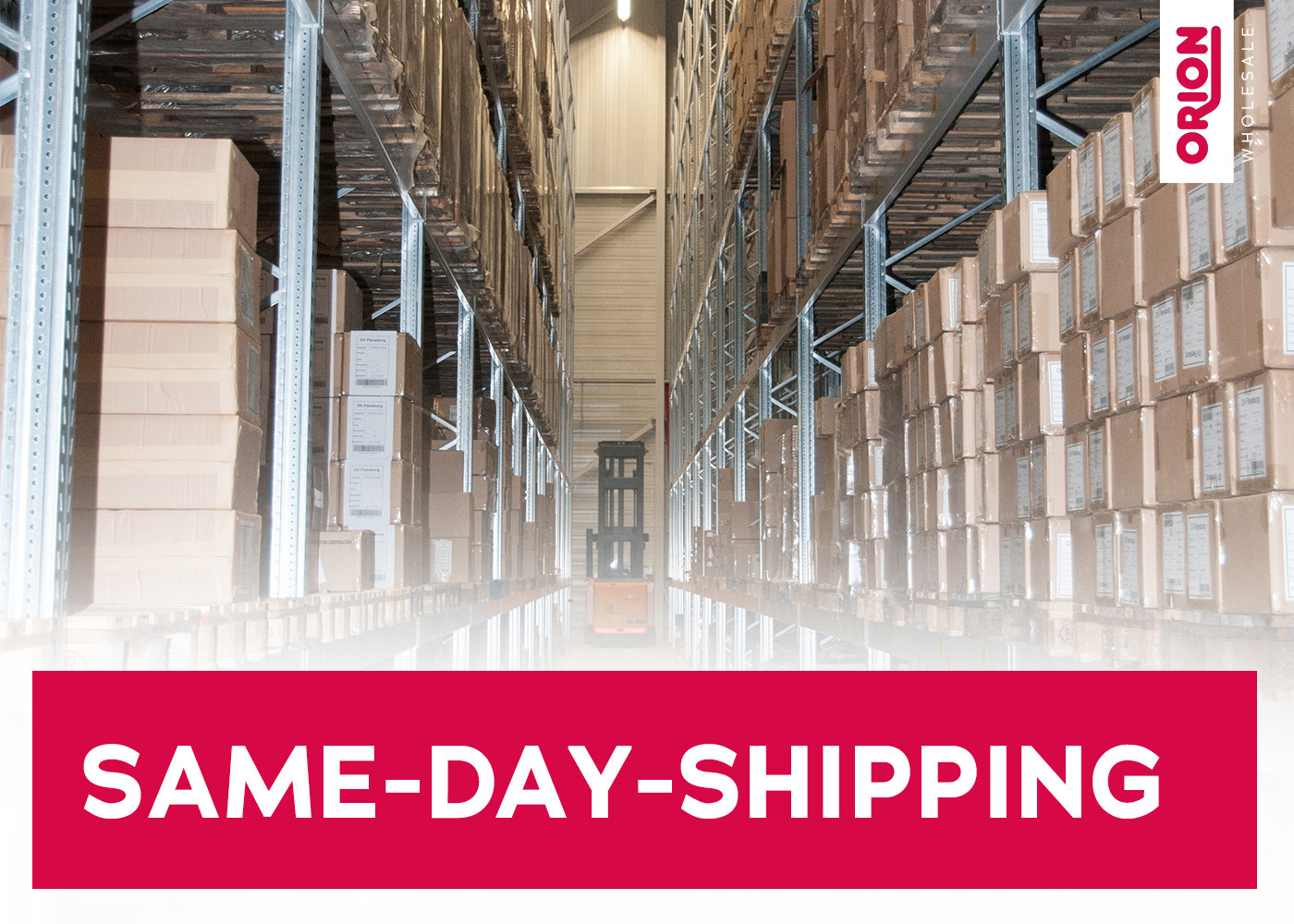 New Service at ORION Wholesale: Same-Day Shipping